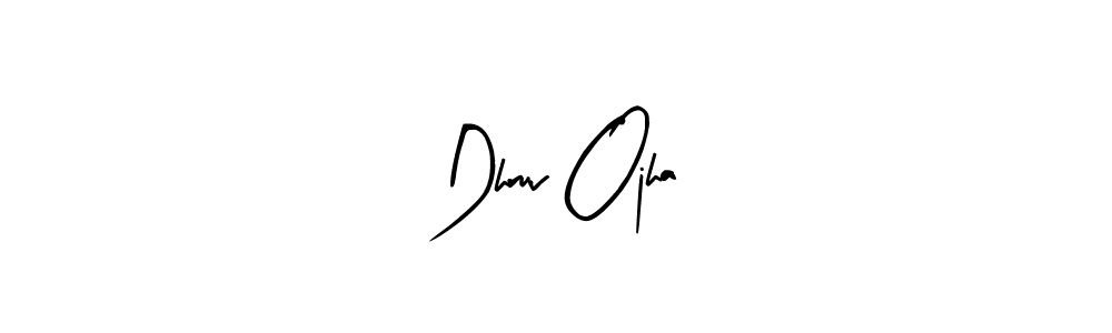 Also You can easily find your signature by using the search form. We will create Dhruv Ojha name handwritten signature images for you free of cost using Arty Signature sign style. Dhruv Ojha signature style 8 images and pictures png