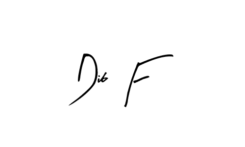 Best and Professional Signature Style for Dib F. Arty Signature Best Signature Style Collection. Dib F signature style 8 images and pictures png