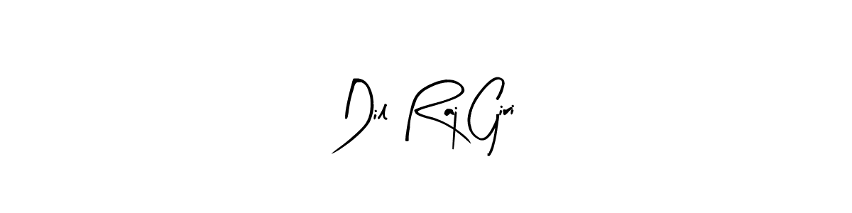 How to make Dil Raj Giri signature? Arty Signature is a professional autograph style. Create handwritten signature for Dil Raj Giri name. Dil Raj Giri signature style 8 images and pictures png