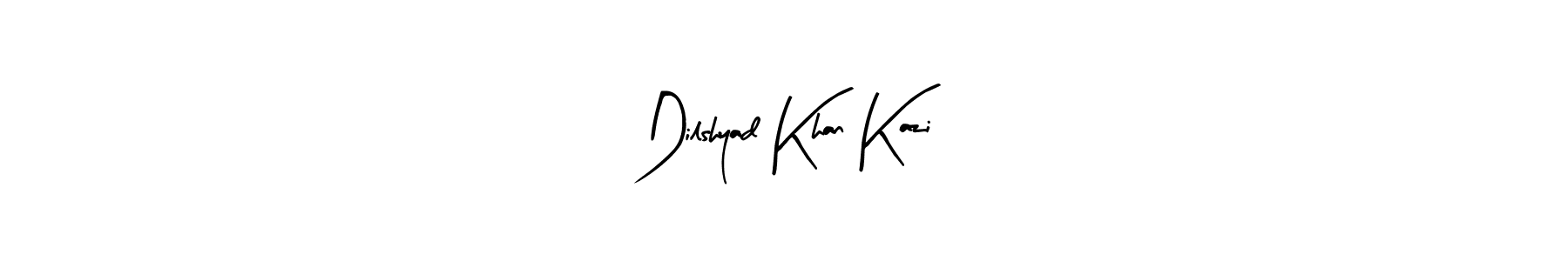 How to make Dilshyad Khan Kazi signature? Arty Signature is a professional autograph style. Create handwritten signature for Dilshyad Khan Kazi name. Dilshyad Khan Kazi signature style 8 images and pictures png