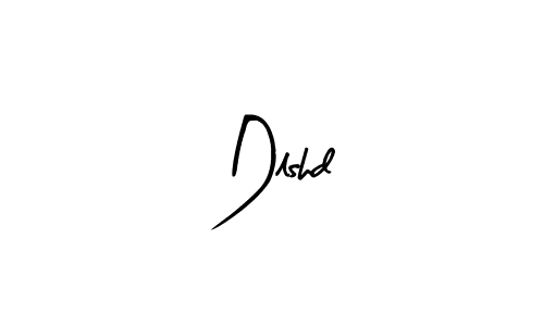 Use a signature maker to create a handwritten signature online. With this signature software, you can design (Arty Signature) your own signature for name Dlshd. Dlshd signature style 8 images and pictures png