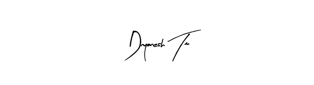How to make Dnyanesh Tm signature? Arty Signature is a professional autograph style. Create handwritten signature for Dnyanesh Tm name. Dnyanesh Tm signature style 8 images and pictures png