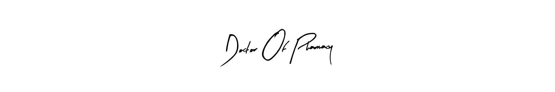 Doctor Of Pharmacy stylish signature style. Best Handwritten Sign (Arty Signature) for my name. Handwritten Signature Collection Ideas for my name Doctor Of Pharmacy. Doctor Of Pharmacy signature style 8 images and pictures png