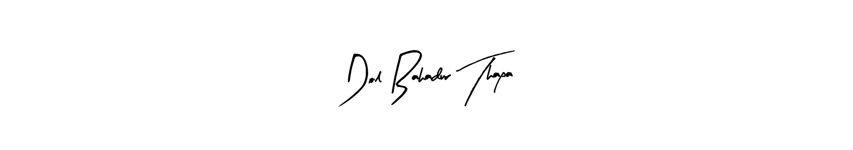 Create a beautiful signature design for name Dol Bahadur Thapa. With this signature (Arty Signature) fonts, you can make a handwritten signature for free. Dol Bahadur Thapa signature style 8 images and pictures png