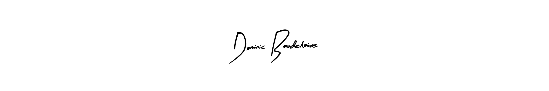 Create a beautiful signature design for name Dominic Baudelaire. With this signature (Arty Signature) fonts, you can make a handwritten signature for free. Dominic Baudelaire signature style 8 images and pictures png