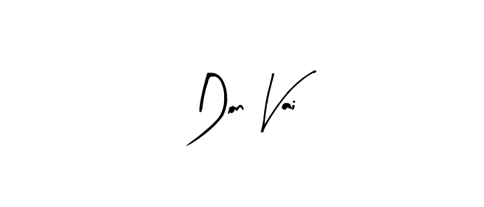 This is the best signature style for the Don Vai name. Also you like these signature font (Arty Signature). Mix name signature. Don Vai signature style 8 images and pictures png