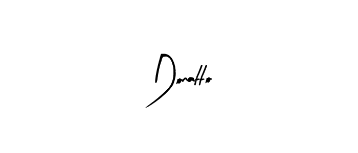 Create a beautiful signature design for name Donatto. With this signature (Arty Signature) fonts, you can make a handwritten signature for free. Donatto signature style 8 images and pictures png