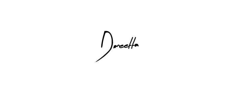 Design your own signature with our free online signature maker. With this signature software, you can create a handwritten (Arty Signature) signature for name Doneetta. Doneetta signature style 8 images and pictures png
