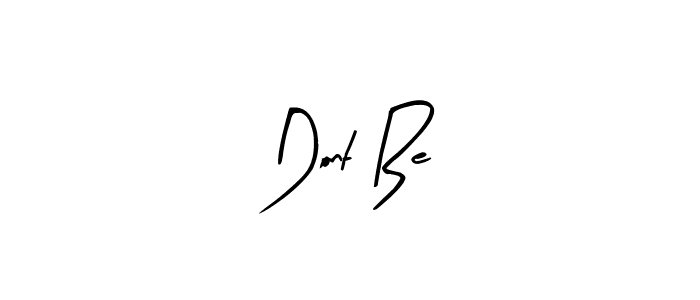 How to make Dont Be signature? Arty Signature is a professional autograph style. Create handwritten signature for Dont Be name. Dont Be signature style 8 images and pictures png