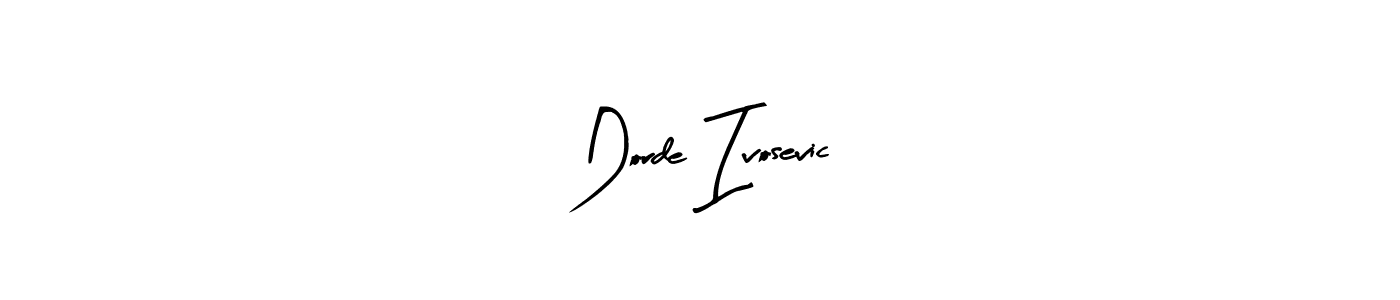 Best and Professional Signature Style for Dorde Ivosevic. Arty Signature Best Signature Style Collection. Dorde Ivosevic signature style 8 images and pictures png