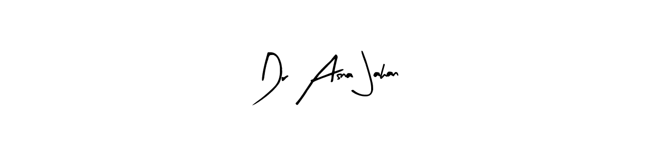 Make a beautiful signature design for name Dr Asna Jahan. With this signature (Arty Signature) style, you can create a handwritten signature for free. Dr Asna Jahan signature style 8 images and pictures png