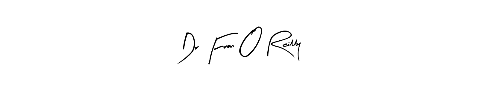 Create a beautiful signature design for name Dr Fran O Reilly. With this signature (Arty Signature) fonts, you can make a handwritten signature for free. Dr Fran O Reilly signature style 8 images and pictures png