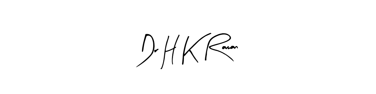 How to Draw Dr H K Raman signature style? Arty Signature is a latest design signature styles for name Dr H K Raman. Dr H K Raman signature style 8 images and pictures png