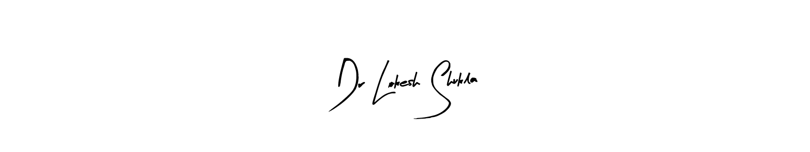 How to make Dr Lokesh Shukla signature? Arty Signature is a professional autograph style. Create handwritten signature for Dr Lokesh Shukla name. Dr Lokesh Shukla signature style 8 images and pictures png