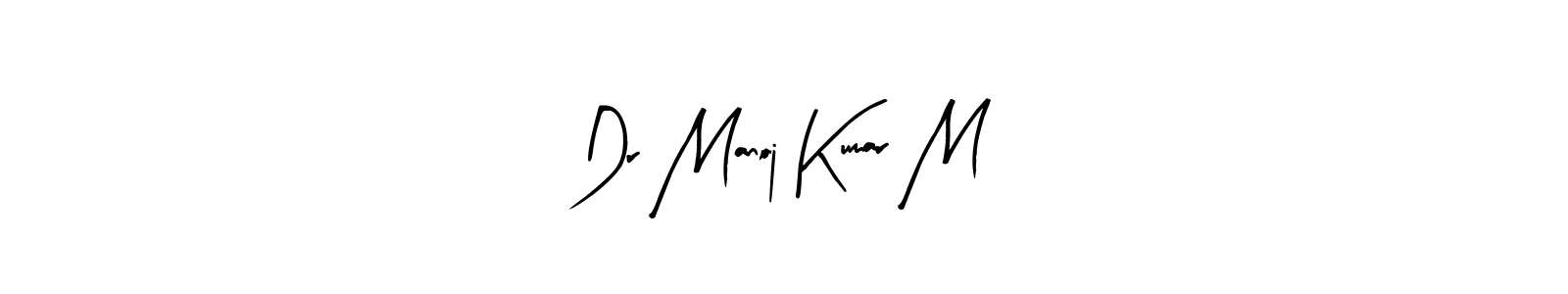 Best and Professional Signature Style for Dr Manoj Kumar M. Arty Signature Best Signature Style Collection. Dr Manoj Kumar M signature style 8 images and pictures png