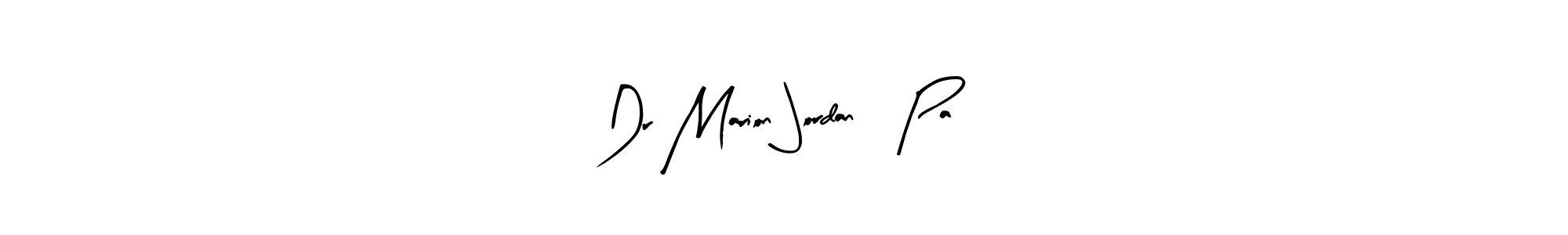 Dr Marion Jordan, Pa stylish signature style. Best Handwritten Sign (Arty Signature) for my name. Handwritten Signature Collection Ideas for my name Dr Marion Jordan, Pa. Dr Marion Jordan, Pa signature style 8 images and pictures png