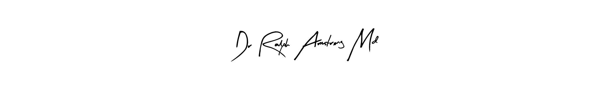 The best way (Arty Signature) to make a short signature is to pick only two or three words in your name. The name Dr Ralph Armstrong Md include a total of six letters. For converting this name. Dr Ralph Armstrong Md signature style 8 images and pictures png