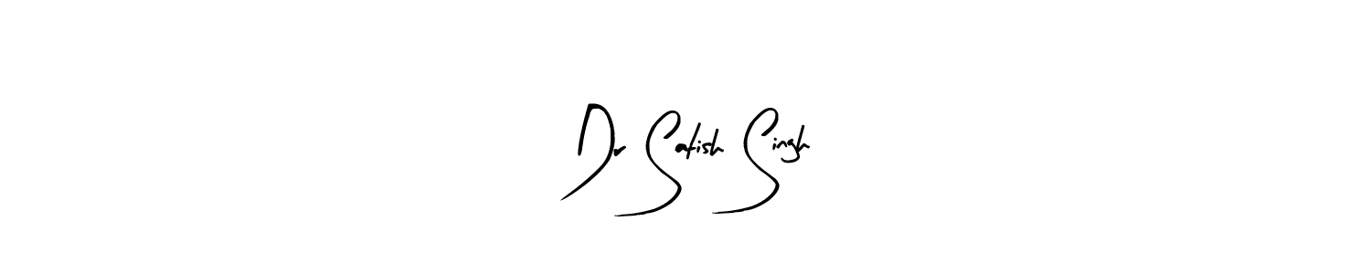 How to make Dr Satish Singh signature? Arty Signature is a professional autograph style. Create handwritten signature for Dr Satish Singh name. Dr Satish Singh signature style 8 images and pictures png