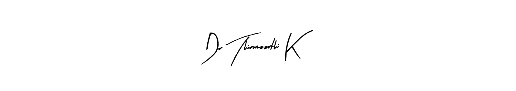 How to make Dr Thirumoorthi K signature? Arty Signature is a professional autograph style. Create handwritten signature for Dr Thirumoorthi K name. Dr Thirumoorthi K signature style 8 images and pictures png