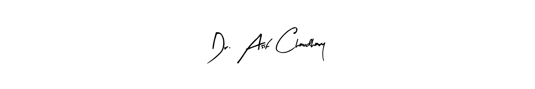 How to make Dr. Asif Chaudhary name signature. Use Arty Signature style for creating short signs online. This is the latest handwritten sign. Dr. Asif Chaudhary signature style 8 images and pictures png