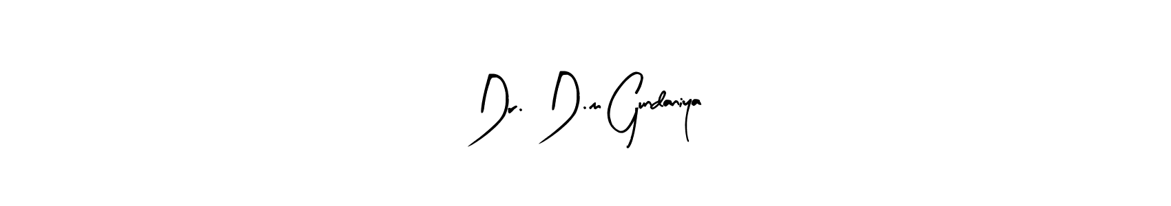 Make a beautiful signature design for name Dr. D.m Gundaniya. With this signature (Arty Signature) style, you can create a handwritten signature for free. Dr. D.m Gundaniya signature style 8 images and pictures png