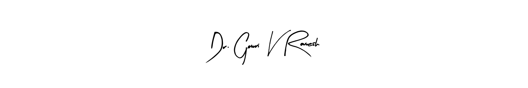 You should practise on your own different ways (Arty Signature) to write your name (Dr. Gowri V Ramesh) in signature. don't let someone else do it for you. Dr. Gowri V Ramesh signature style 8 images and pictures png