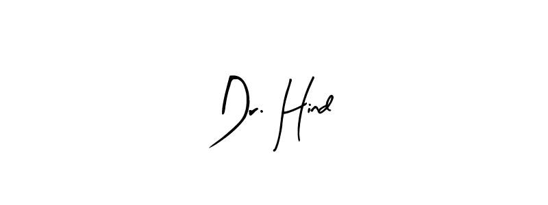 You should practise on your own different ways (Arty Signature) to write your name (Dr. Hind) in signature. don't let someone else do it for you. Dr. Hind signature style 8 images and pictures png