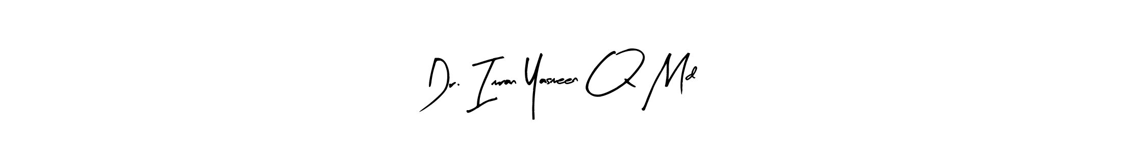 How to make Dr. Imran Yasmeen Q Md signature? Arty Signature is a professional autograph style. Create handwritten signature for Dr. Imran Yasmeen Q Md name. Dr. Imran Yasmeen Q Md signature style 8 images and pictures png