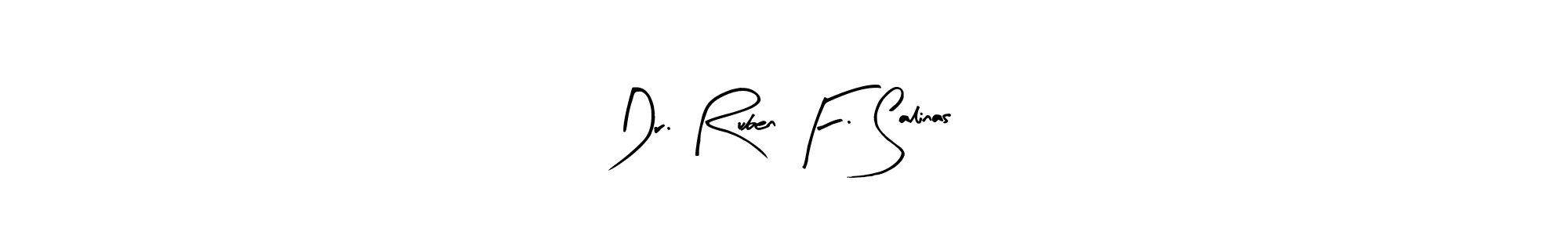 How to make Dr. Ruben F. Salinas name signature. Use Arty Signature style for creating short signs online. This is the latest handwritten sign. Dr. Ruben F. Salinas signature style 8 images and pictures png