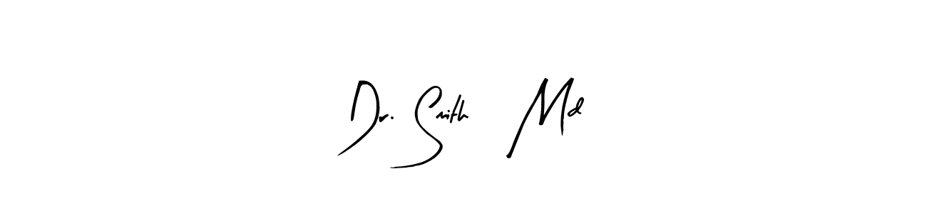 Create a beautiful signature design for name Dr. Smith, Md. With this signature (Arty Signature) fonts, you can make a handwritten signature for free. Dr. Smith, Md signature style 8 images and pictures png