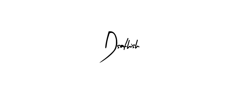The best way (Arty Signature) to make a short signature is to pick only two or three words in your name. The name Dsathish include a total of six letters. For converting this name. Dsathish signature style 8 images and pictures png