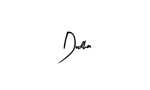 Use a signature maker to create a handwritten signature online. With this signature software, you can design (Arty Signature) your own signature for name Dudha. Dudha signature style 8 images and pictures png