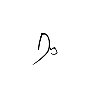 You should practise on your own different ways (Arty Signature) to write your name (Dug) in signature. don't let someone else do it for you. Dug signature style 8 images and pictures png