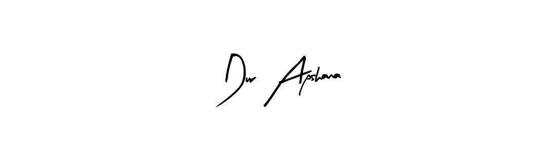 How to make Dur Apshana signature? Arty Signature is a professional autograph style. Create handwritten signature for Dur Apshana name. Dur Apshana signature style 8 images and pictures png