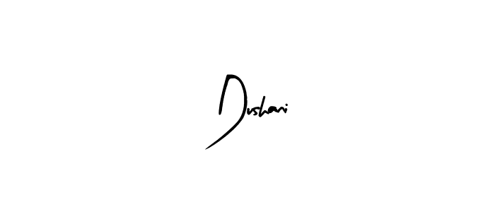 Make a beautiful signature design for name Dushani. With this signature (Arty Signature) style, you can create a handwritten signature for free. Dushani signature style 8 images and pictures png