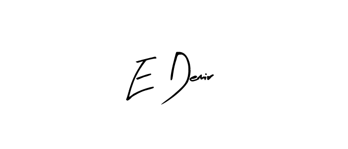 See photos of E Demir official signature by Spectra . Check more albums & portfolios. Read reviews & check more about Arty Signature font. E Demir signature style 8 images and pictures png