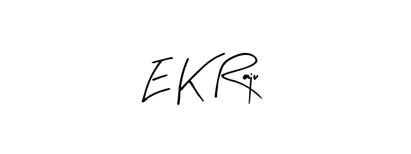 Also we have E K Raju name is the best signature style. Create professional handwritten signature collection using Arty Signature autograph style. E K Raju signature style 8 images and pictures png