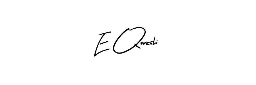 Make a beautiful signature design for name E Qureshi. Use this online signature maker to create a handwritten signature for free. E Qureshi signature style 8 images and pictures png