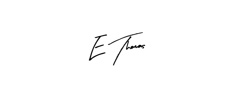 Create a beautiful signature design for name E Thomas. With this signature (Arty Signature) fonts, you can make a handwritten signature for free. E Thomas signature style 8 images and pictures png