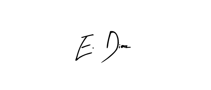 How to make E. Diaz name signature. Use Arty Signature style for creating short signs online. This is the latest handwritten sign. E. Diaz signature style 8 images and pictures png