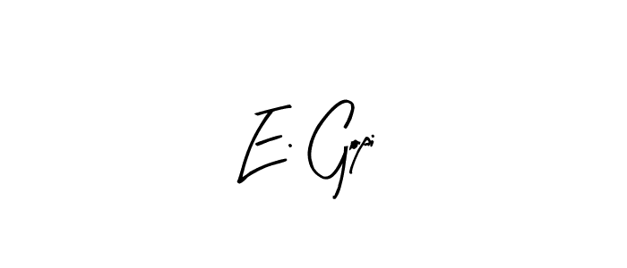 Create a beautiful signature design for name E. Gopi. With this signature (Arty Signature) fonts, you can make a handwritten signature for free. E. Gopi signature style 8 images and pictures png