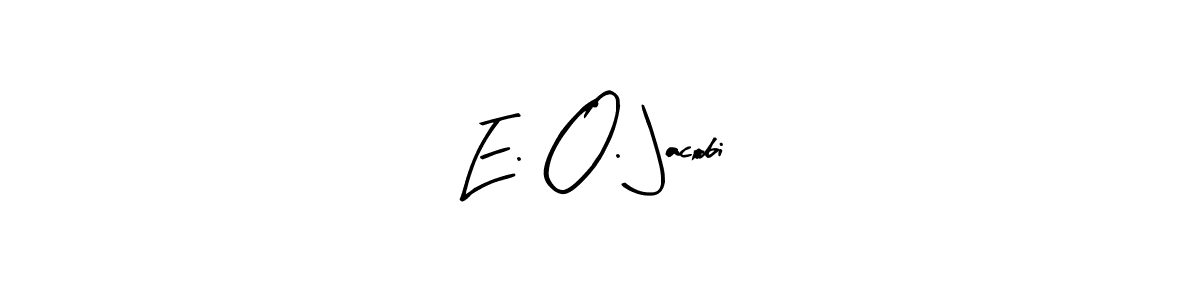 You can use this online signature creator to create a handwritten signature for the name E. O. Jacobi. This is the best online autograph maker. E. O. Jacobi signature style 8 images and pictures png