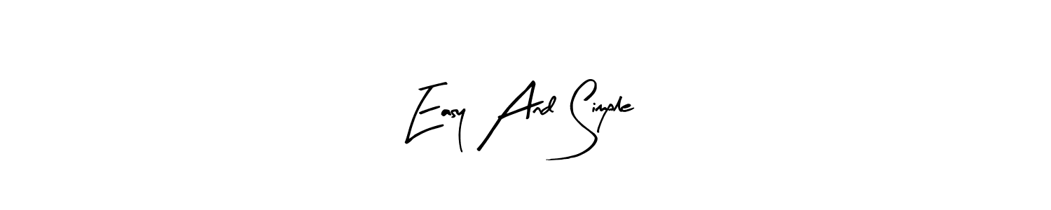 Also we have Easy And Simple name is the best signature style. Create professional handwritten signature collection using Arty Signature autograph style. Easy And Simple signature style 8 images and pictures png