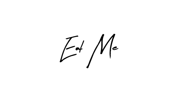 You can use this online signature creator to create a handwritten signature for the name Eat Me. This is the best online autograph maker. Eat Me signature style 8 images and pictures png