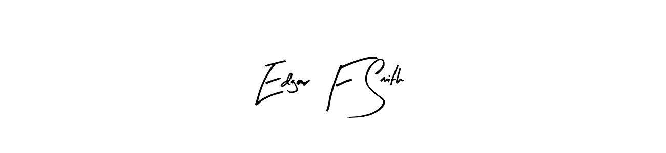 Best and Professional Signature Style for Edgar F Smith. Arty Signature Best Signature Style Collection. Edgar F Smith signature style 8 images and pictures png