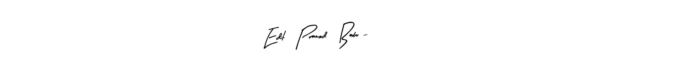 Make a beautiful signature design for name Edit   Pramod   Babu - 2024. Use this online signature maker to create a handwritten signature for free. Edit   Pramod   Babu - 2024 signature style 8 images and pictures png