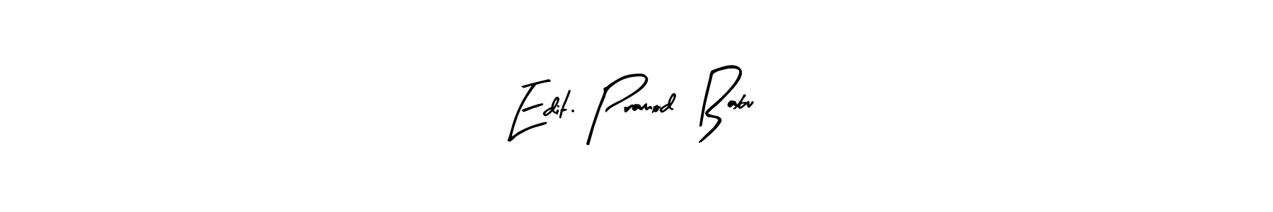 How to make Edit. Pramod  Babu name signature. Use Arty Signature style for creating short signs online. This is the latest handwritten sign. Edit. Pramod  Babu signature style 8 images and pictures png