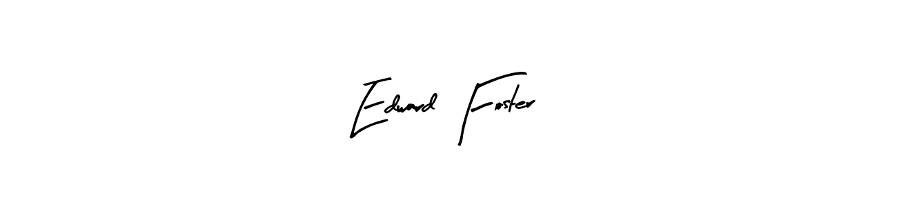 Edward Foster stylish signature style. Best Handwritten Sign (Arty Signature) for my name. Handwritten Signature Collection Ideas for my name Edward Foster. Edward Foster signature style 8 images and pictures png