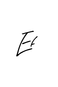 Create a beautiful signature design for name Ef. With this signature (Arty Signature) fonts, you can make a handwritten signature for free. Ef signature style 8 images and pictures png