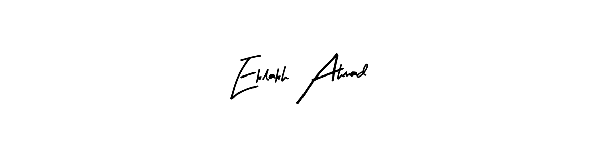 Similarly Arty Signature is the best handwritten signature design. Signature creator online .You can use it as an online autograph creator for name Eklakh Ahmad. Eklakh Ahmad signature style 8 images and pictures png